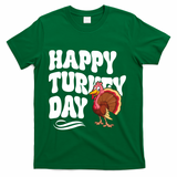 Happy Turkey Day Thanksgiving Holiday T-Shirt - Green