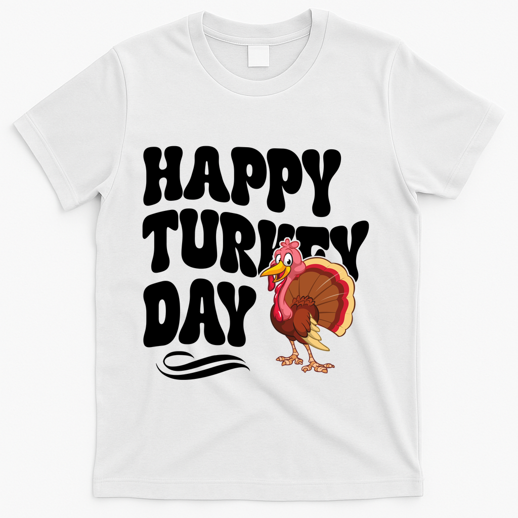 Happy Turkey Day Thanksgiving Holiday T-Shirt - White