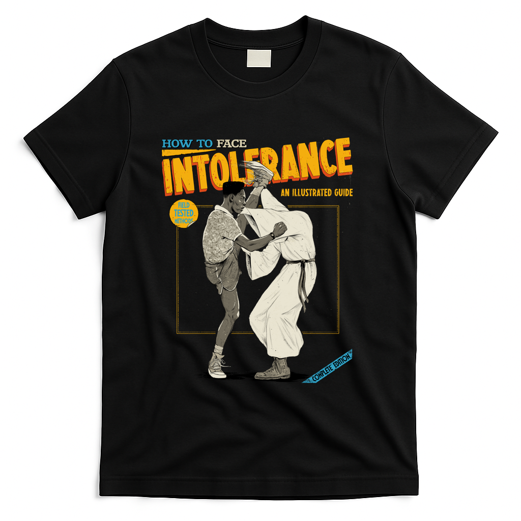 How to Face Intolerance - Black