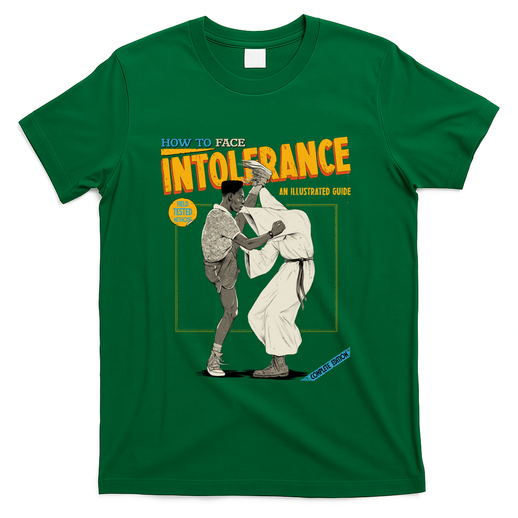 How to Face Intolerance - Green