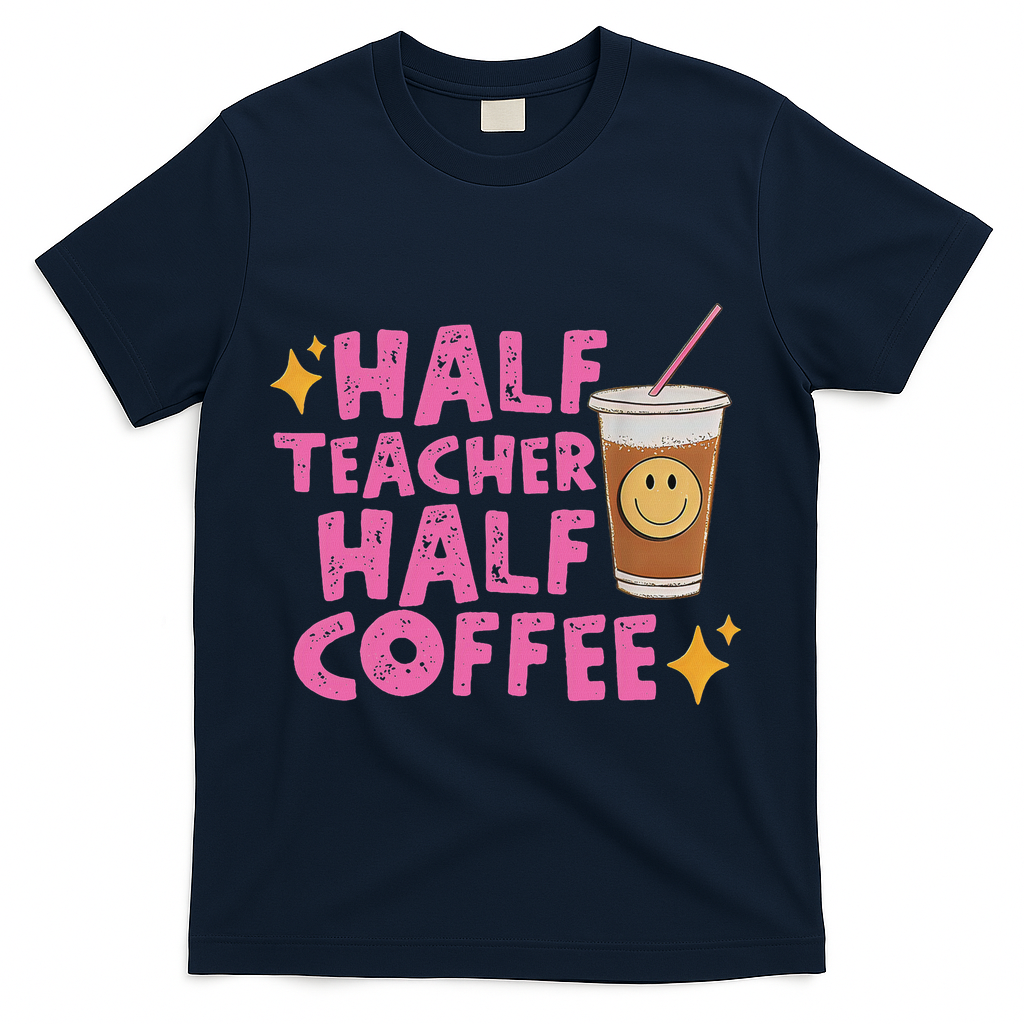 Half Teacher Half Coffee T-Shirt - Navy