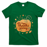 Happy Thanksgiving Holiday Pumpkin Autumn T-Shirt - Green