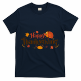 Happy Thanksgiving Turkey Holiday Cute Gift T-Shirt - Navy