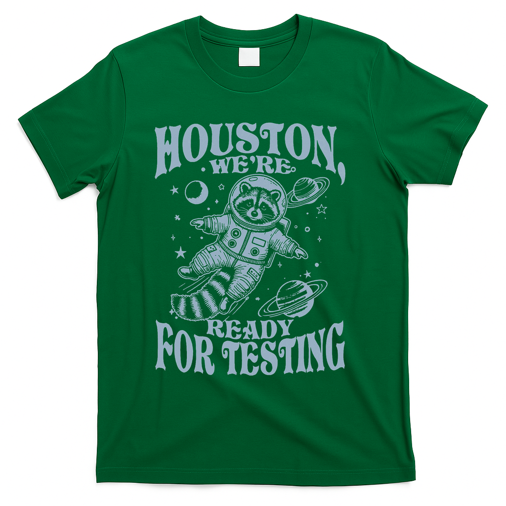 Houston We're Ready For Testing Teacher Racoon Astronaut T-Shirt - Green