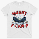 Have Yourself A Merry F-Caw-F Christmas Funny Crow T-Shirt - White