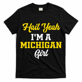 Hail Yeah I'm a Michigan T-Shirt