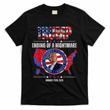 Inauguration 2025 Ending Of A Nightmare President Donald J Trump T-Shirt - Black