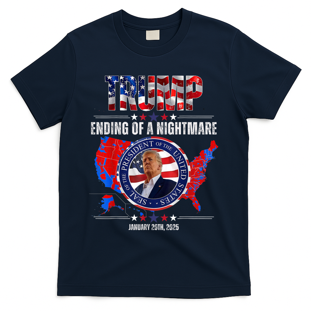 Inauguration 2025 Ending Of A Nightmare President Donald J Trump T-Shirt - Navy