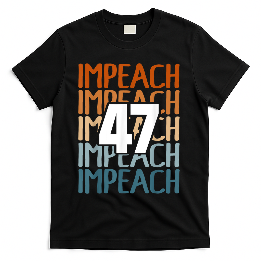 Impeach 47 Vintage Impeach Trump 47 Distressed Anti Trump T-Shirt - Black