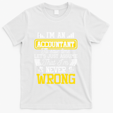 Im An Accountant To Save Time Auditor Auditing Bookkeeper T-Shirt - White