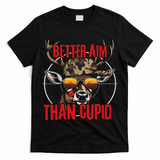 I Aim Better Than Cupid Hunting Valentine?? Day T-Shirt