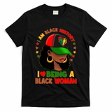 I Am Black History I Love Being A Black Woman  T-Shirt
