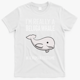 Im A Beluga Whale In A Human Costume Halloween Gift Cute T-Shirt - White