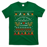 ItS A Funny Squeaky Sound Christmas Squirrel Ugly Funny Gift T-Shirt - Irish Green