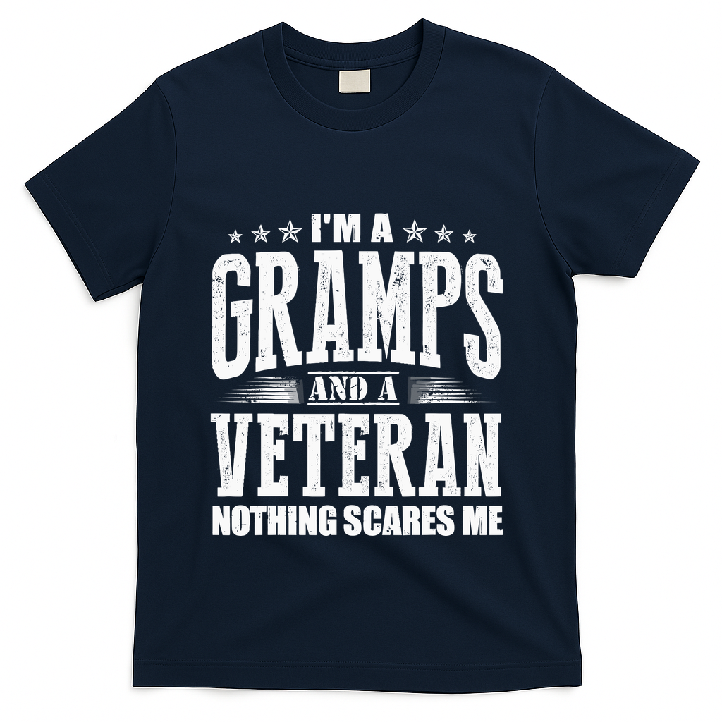 IM A Gramps And A Veteran Nothing Scares Me Funny Dad Gifts T-Shirt - Navy