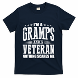 IM A Gramps And A Veteran Nothing Scares Me Funny Dad Gifts T-Shirt - Navy
