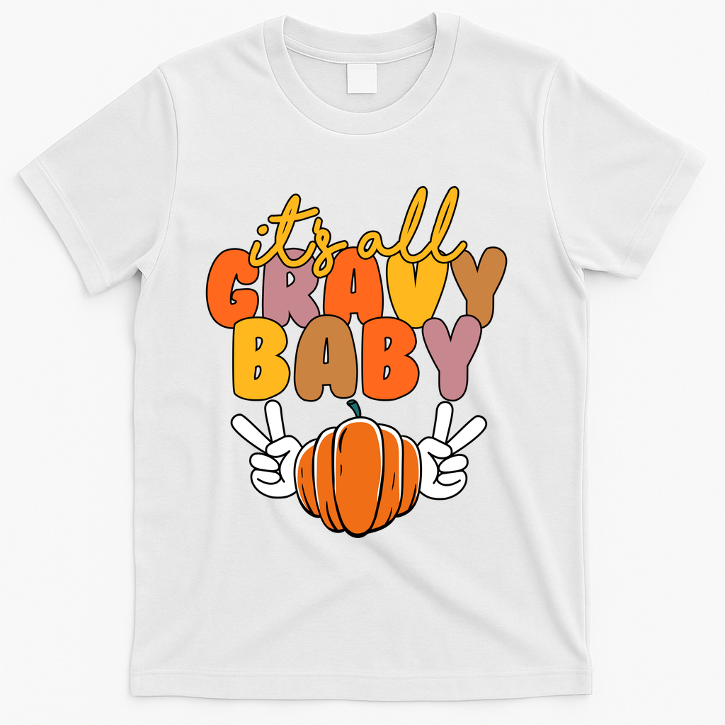 Its All Gravy Baby Pumpkin Fall Funny T-Shirt - White