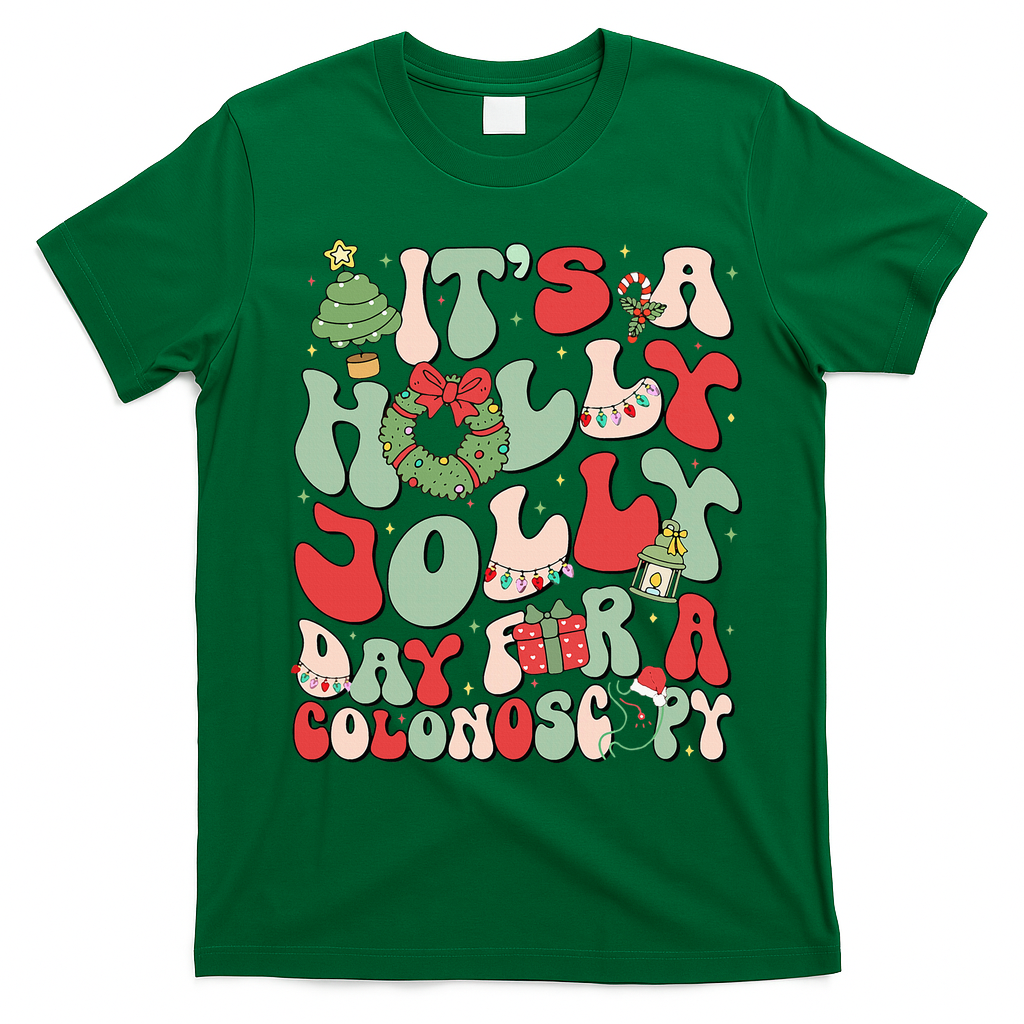 ItS A Holly Xmas Day For A Colonoscopy Christmas T-Shirt - Irish Green