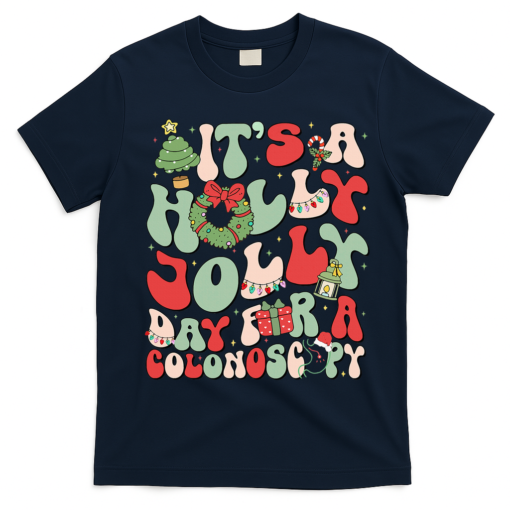 ItS A Holly Xmas Day For A Colonoscopy Christmas T-Shirt - Navy Blue