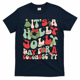 ItS A Holly Xmas Day For A Colonoscopy Christmas T-Shirt - Navy Blue