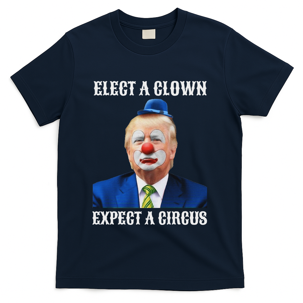 Impeach Anti Trump Elect A Clown Expect A Circus Fun Gift T-Shirt - Navy