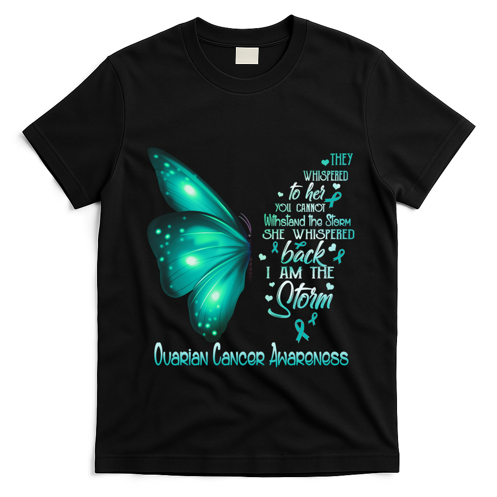 I Am The Storm Ovarian Cancer Awareness Butterfly Gift T-Shirt - Black