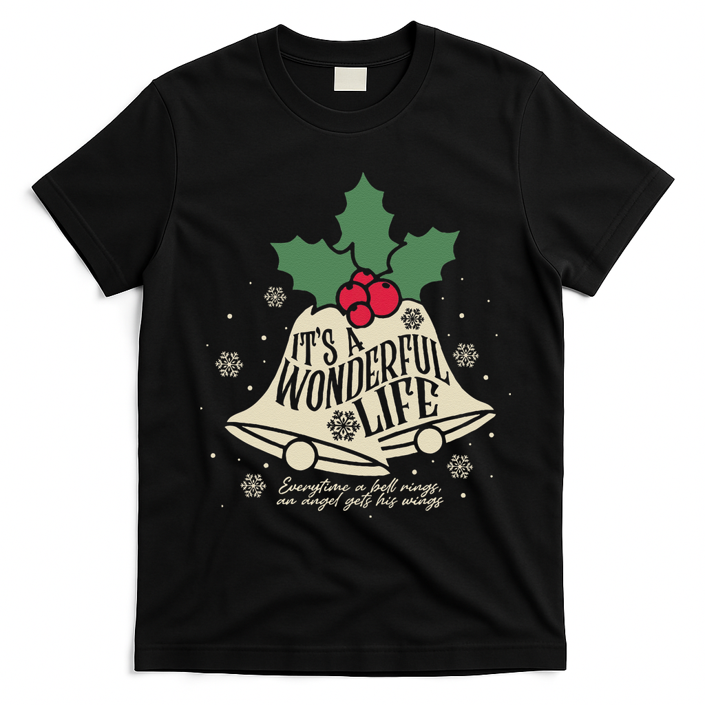 ItS A Wonderful Life Everytime A Bell Rings Christmas Movie Gift T-Shirt - Black