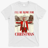 Ill Be Home For Christmas Santa Trump Funny Holiday T-Shirt - White