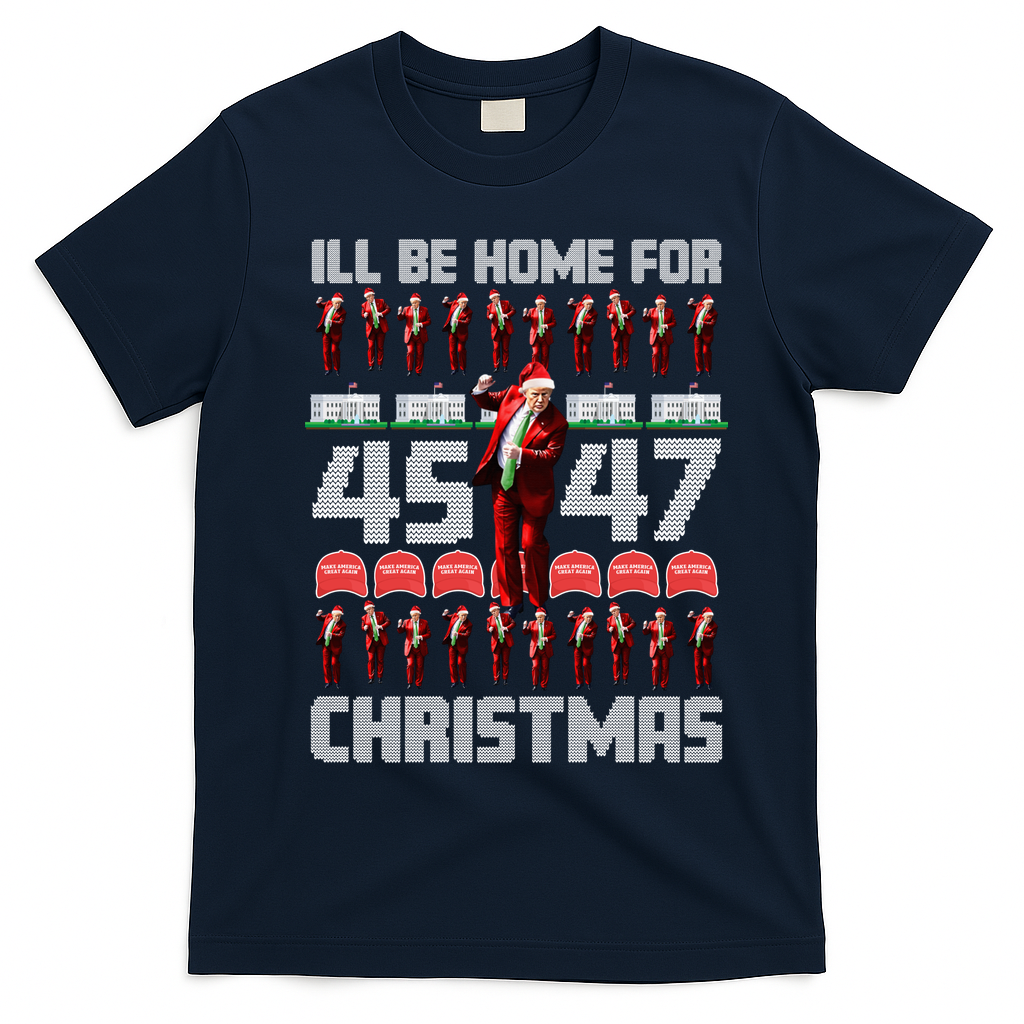 ILl Be Home For Christmas Donald Trump 4547 Maga Trump Dance Ugly Christmas T-Shirt - Navy Blue
