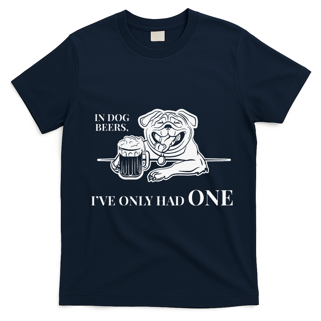 In Dog Beers Ive Only Had One Funny Drinking T-Shirt - Navy Blue