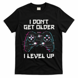I Don't Get Older I Level Up Gamer Birthday T-Shirt