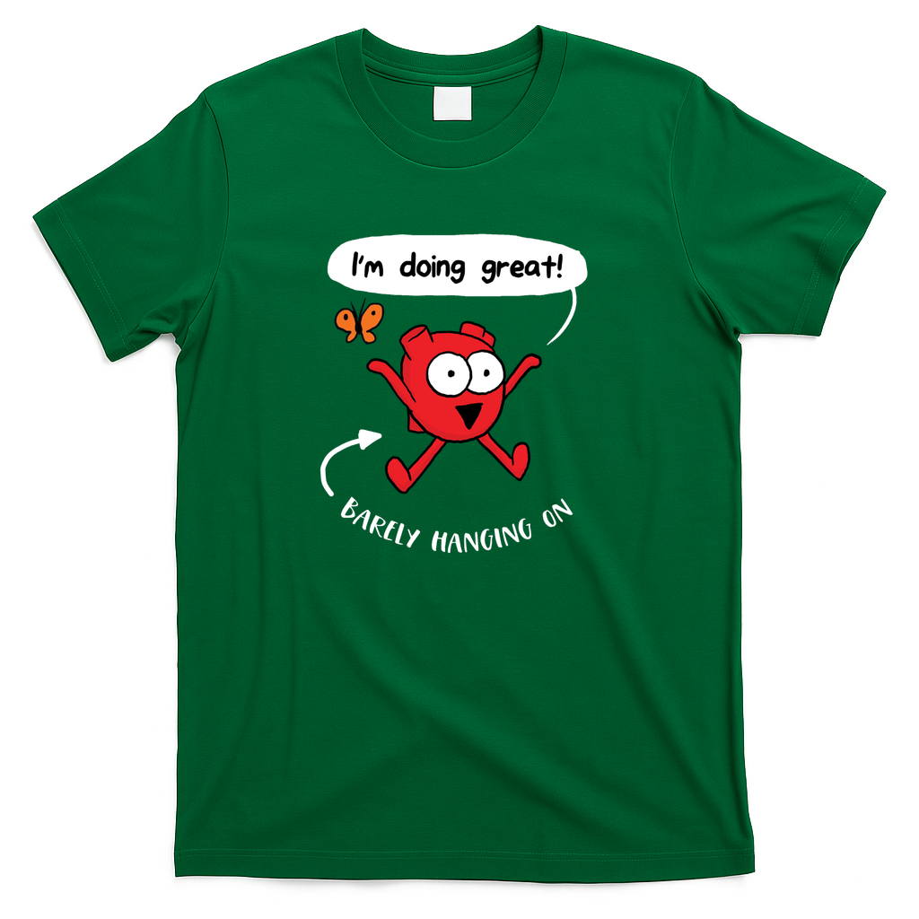 Im Doing Great Heart - Green