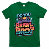 I Don't Have Time I Have To Brawl Showdown Stars Funny Gamer  T-Shirt