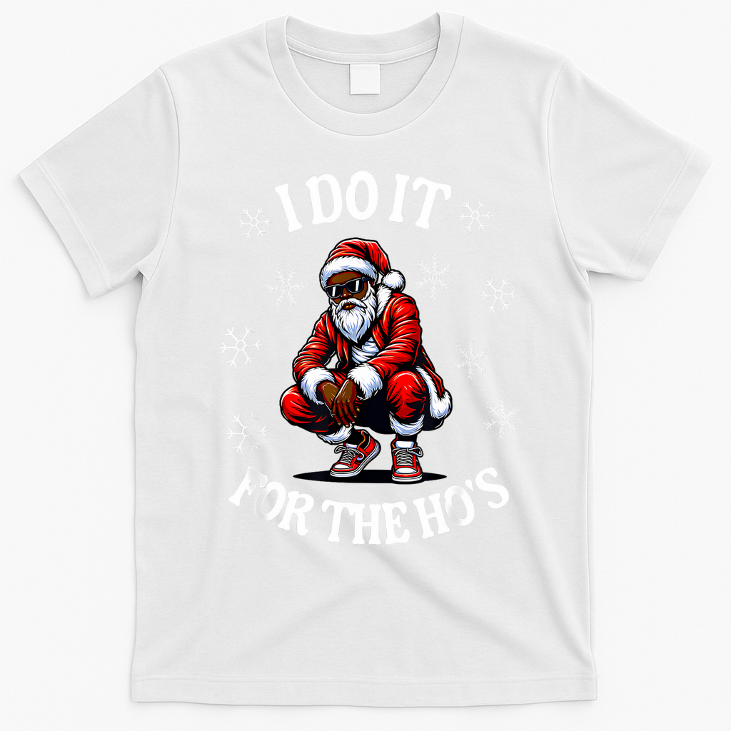 I Do It For The Hos African American Christmas Afro Santa T-Shirt - White