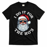 I Do It For The Hos Funny Inappropriate Christmas Santa Face T-Shirt - Black