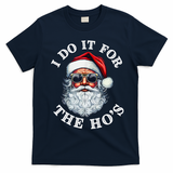 I Do It For The Hos Funny Inappropriate Christmas Santa Face T-Shirt - Navy Blue