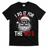 I Do It For The Hos Funny Christmas Santa Claus T-Shirt - Black