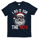 I Do It For The Hos Funny Christmas Santa Claus T-Shirt - Navy Blue