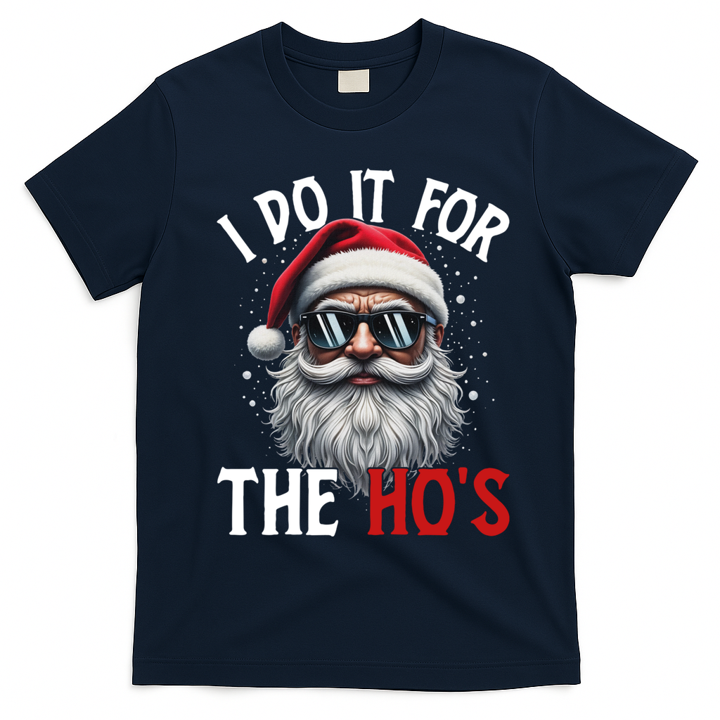 I Do It For The Hos Funny Christmas Santa Claus T-Shirt - Navy Blue