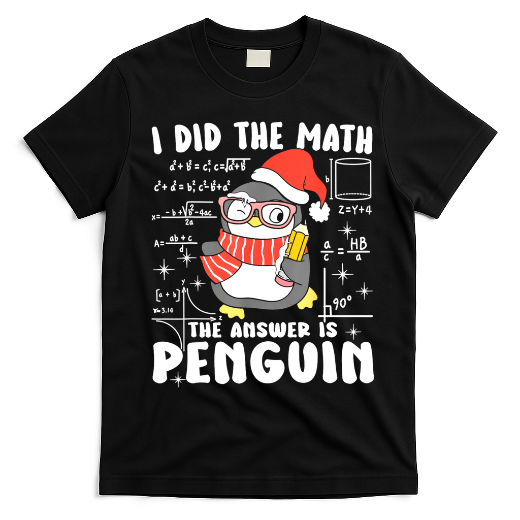 I Did The Math The Answer Is Penguin Christmas T-Shirt - Black