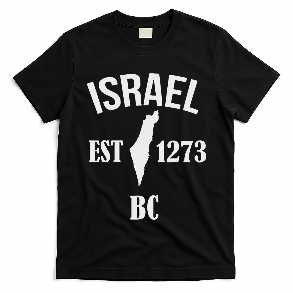 Israel Est 1273 Bc T-Shirt