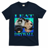 I Eat Drywall Funny Fat Cats Funny Hard Cat Silly Meme T-Shirt