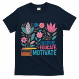 Inspire Educate Motivate Education Back To School  T-Shirt - Navy