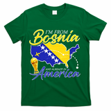 I'm From Bosnia America Journey Herzegovina Soccer T-Shirt - Green