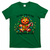IM Fine Everything Is Fine Gingerbread Christmas Lights T-Shirt - Irish Green