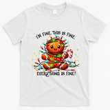 IM Fine Everything Is Fine Gingerbread Christmas Lights T-Shirt - White