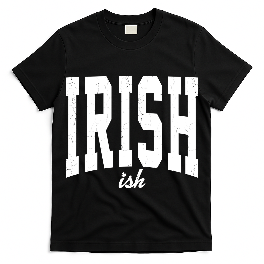 Irishish Funny Irish St Patricks Day T-Shirt