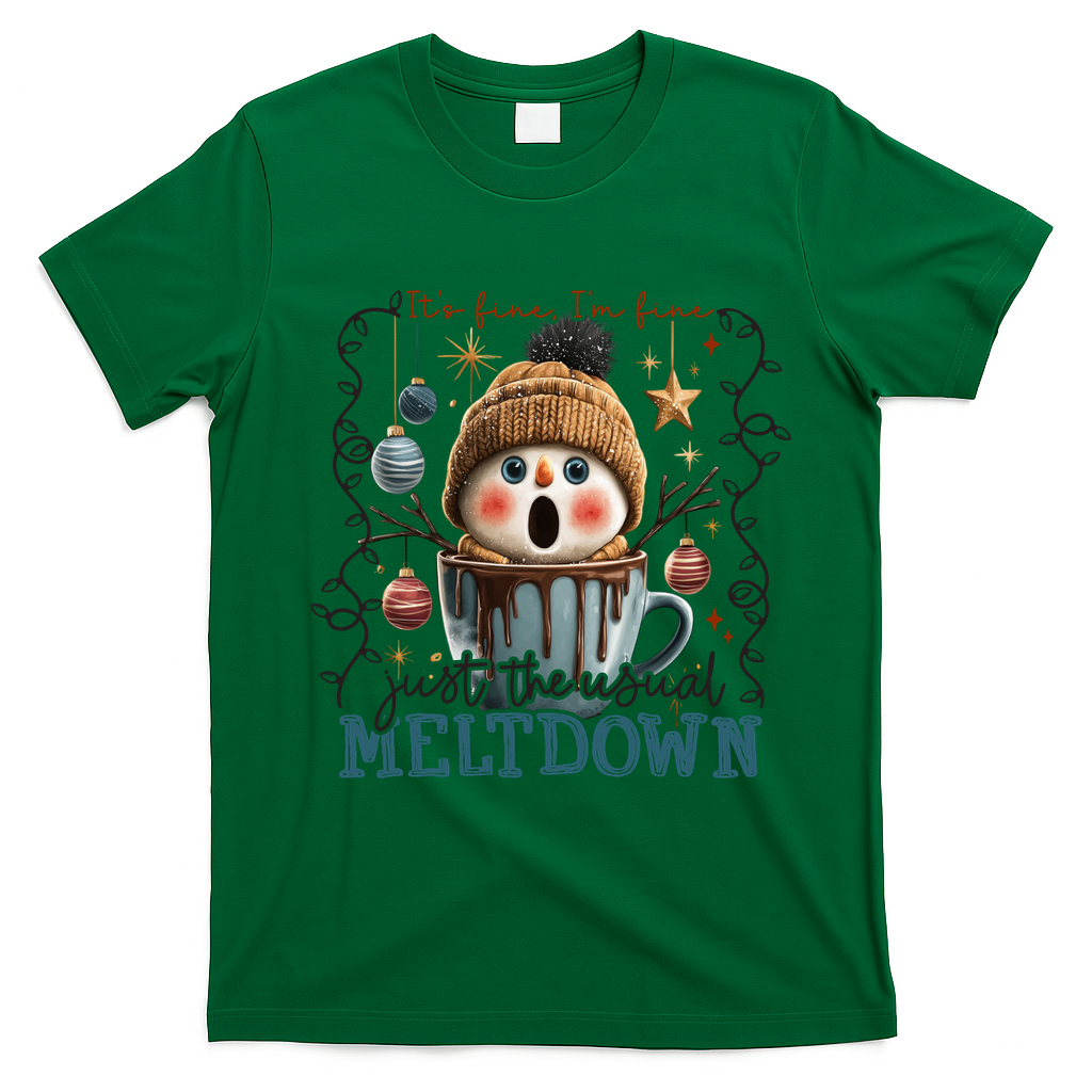 It's Fine I'm Fine Just The Usuall Meltdon Christmas T-Shirt - Irish Green