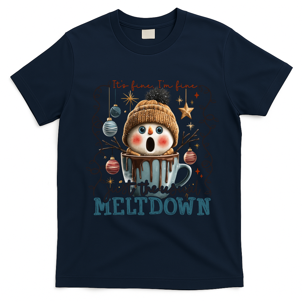 It's Fine I'm Fine Just The Usuall Meltdon Christmas T-Shirt - Navy Blue