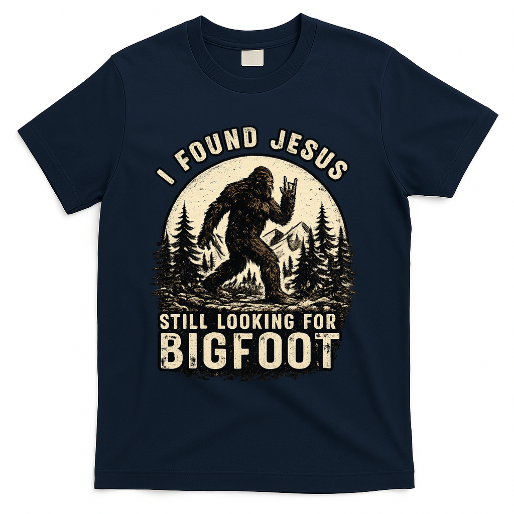 I Found Jesus Still Looking Bigfoot Retro Funny Christian T-Shirt - Navy